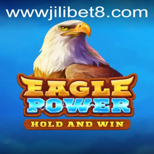 EaglePower: An Exciting Adventure With Jilicasino