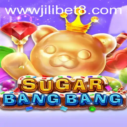 Exploring the Sweet World of SUGARBANGBANG: An Exciting Adventure in JILICasino